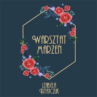 Warsztat Marzeń | Izabela Kitajczuk, Kwiaciarnia w Zawonia